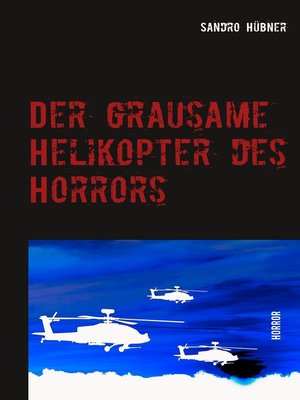 cover image of Der grausame Helikopter des Horrors
